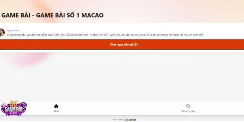 Tham gia hỗ trợ trực tuyến với nhân viên nhà cái 68gamebai